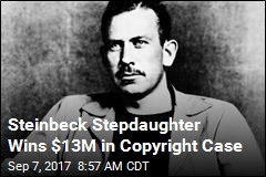 Steinbeck Stepdaughter Wins $13M in Copyright Case