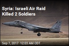 Syria: Israeli Air Raid Killed 2 Soldiers