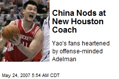 China Nods at New Houston Coach