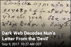 Dark Web Decodes Nun&#39;s Letter From the Devil