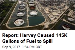 Report: Harvey Caused 145K Gallons of Houston Fuel to Spill