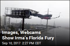 Images, Webcams Show Irma&#39;s Florida Fury
