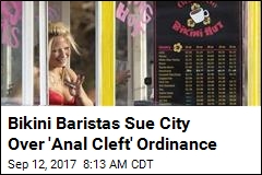 Bikini Baristas Sue City Over &#39;Anal Cleft&#39; Ordinance