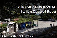 Italy Rocked After 2 US Students Accuse Cops of Rape