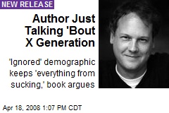 Author Just Talking 'Bout X Generation
