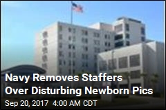 Navy Removes Staffers Who Called Newborns &#39;Mini Satans&#39;