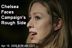 Chelsea Faces Campaign's Rough Side