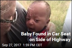 Drivers Find Baby in Car Seat on Side of Highway