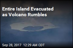 Entire Island Evacuated as Volcano Rumbles