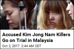 2 Women Plead Not Guilty in Kim Jong Nam Assassination
