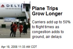 Plane Trips Grow Longer