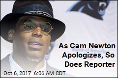 As Cam Newton Apologizes, So Does Reporter