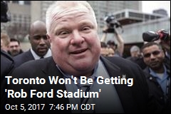 Toronto Council Votes to Not Name Stadium After Rob Ford