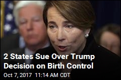2 States Sue Over Trump Decision on Birth Control