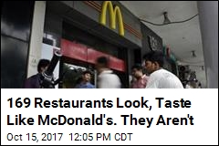 169 Restaurants Look, Taste Like McDonald&#39;s. They Aren&#39;t
