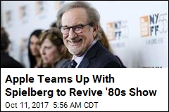 Apple Teams Up With Spielberg to Revive &#39;80s Show