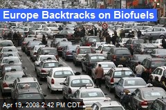 Europe Backtracks on Biofuels