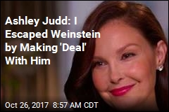Ashley Judd: I Escaped Weinstein by Making &#39;Deal&#39; With Him