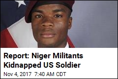 Report: Niger Militants Kidnapped US Soldier