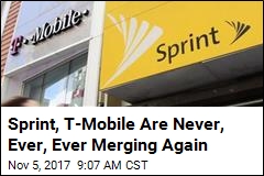 Sprint, T-Mobile Are Never, Ever, Ever Merging Again