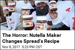 The Horror: Nutella Has Changed Its Recipe