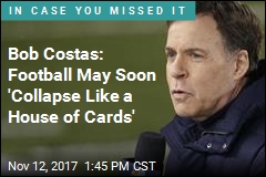 Bob Costas: Football May Soon &#39;Collapse Like a House of Cards&#39;