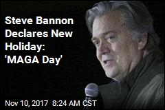Bannon Sees Nov. 8 as New &#39;High Holy Day&#39;: MAGA Day