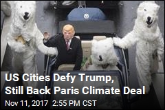 US Cities Defy Trump, Still Back Paris Climate Deal