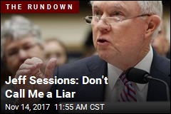 Jeff Sessions: I Never Lied About Russia