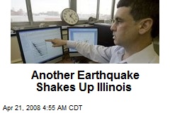 Another Earthquake Shakes Up Illinois