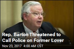 Rep. Barton Threatened to Call Police on Former Lover