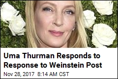 Uma Thurman Responds to Response to Weinstein Post