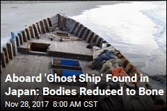 Japan Finds &#39;Ghost Ship&#39; With Skeletonized Remains