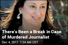 There&#39;s Been a Break in Case of Murdered Journalist