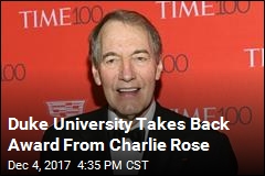 Duke Rescinds Charlie Rose&#39;s Journalism Award