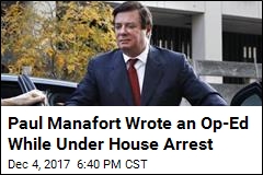 Manafort Co-Wrote Op-Ed With Russian With &#39;Intelligence&#39; Ties