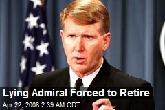 Lying Admiral Forced to Retire