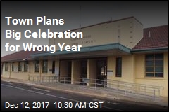 Town Plans Big Celebration for Wrong Year