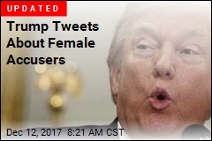 Trump Tweets About Female Accusers