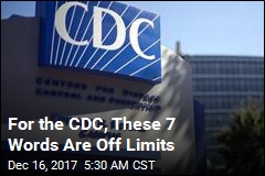 These Are the 7 Words the CDC Can&#39;t Use