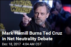 Hamill Burns Cruz in Net Neutrality Debate