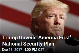 Trump Unveils &#39;America First&#39; National Security Plan