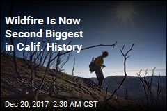 California Fire Is Now Second-Biggest in State History