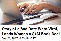 Story of a Bad Date Went Viral, Lands Woman a $1M Book Deal