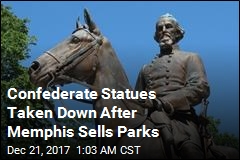 Confederate Statues Removed in Dramatic Night in Memphis