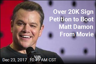 Over 20K Sign Petition to Boot Matt Damon From Movie