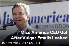Miss America CEO Out After Vulgar Emails Leaked