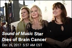 Sound of Music Star Dies of Brain Cancer