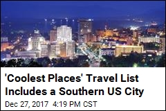 &#39;Coolest Places&#39; Travel List Includes a Southern US City