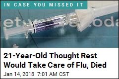 21-Year-Old Thought Rest Would Take Care of Flu, Died